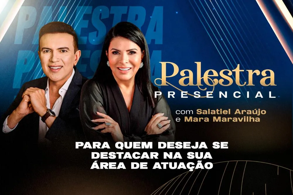 Visibilidade, Autoridade e Sucesso com Mara Maravilha e Salatiel Araújo